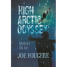 High Arctic Odyssey: Mystery On Ice