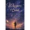 Whispers of the Soul