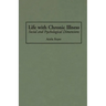 Life with Chronic Illness: Social and Psychological Dimensions