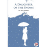 A Daughter Of The Snows