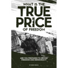 What is the True Price of Freedom