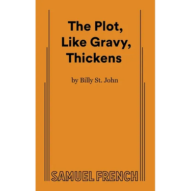 The Plot, Like Gravy, Thickens