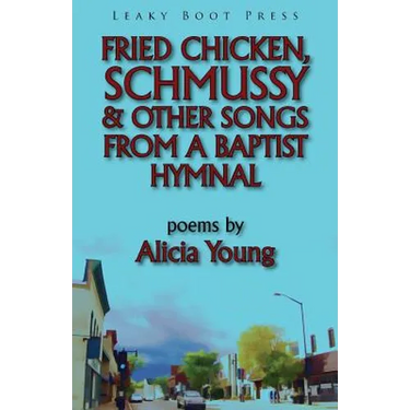 Fried Chicken, Schmussy & Other Songs From a Baptist Hymnal