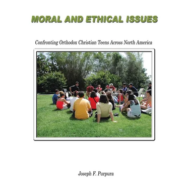 Moral and Ethical Issues: Confronting Orthodox Christian Teens Across North America