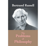 The Problems Of Philosophy