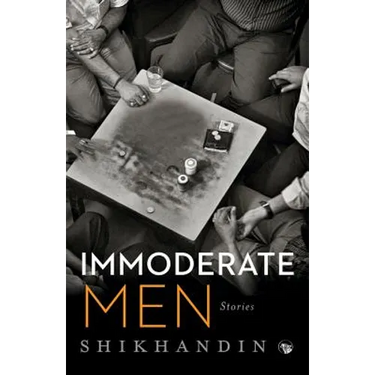Immoderate Men: Stories