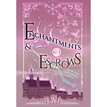 Enchantments & Escrows