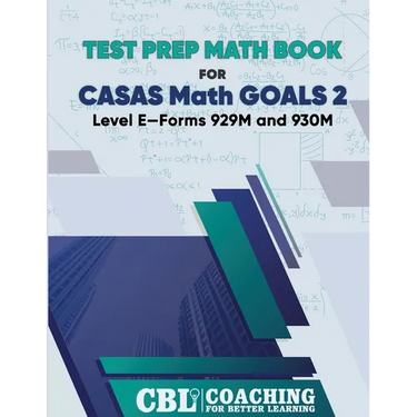 Test Prep Math Book for CASAS Math GOALS 2 Level E-Forms 929M and 930M