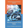 Risk Assessment Using FMEA: A Case of Reliable Improvement