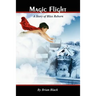 Magic Flight: A Story of Bliss Reborn