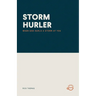 Storm Hurler: When God Hurls a Storm at You