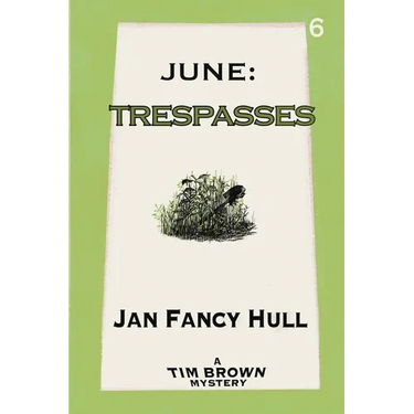June: Trespasses