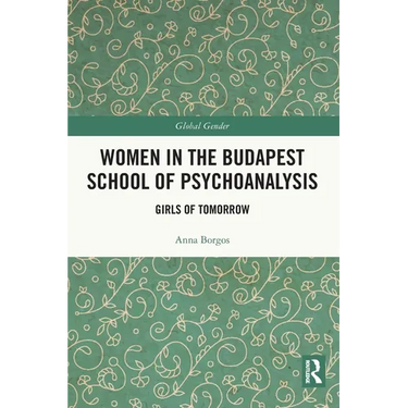 Women in the Budapest School of Psychoanalysis: Girls of Tomorrow