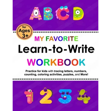 My Favorite Learn-to-Write Workbook: Trace Letters: Alphabet Handwriting, numbers Practice workbook with Sight words for Pre K, Kindergarten and Kids