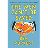 The Men Can't Be Saved