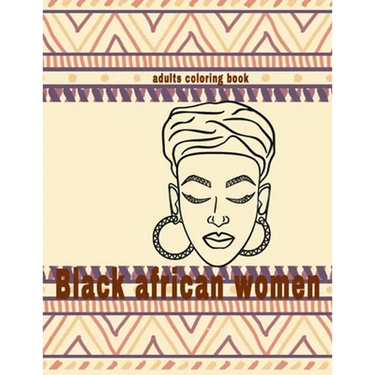 black african women coloring book: fashion black beautiful african american relaxation art and boredom anti anxiety intricate ornate therapy activity