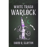 White Trash Warlock
