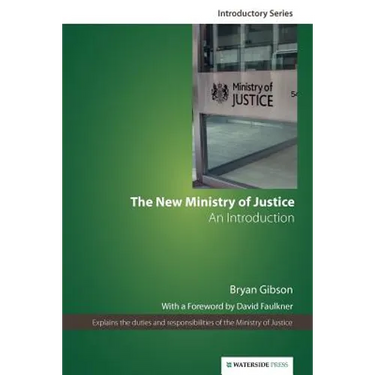 The New Ministry of Justice: An Introduction (Second Edition)