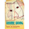Anime Wong: Fictions of Performance