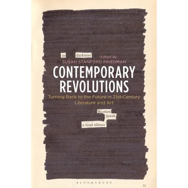 Contemporary Revolutions: Turning Back to the Future in 21st-Century Literature and Art