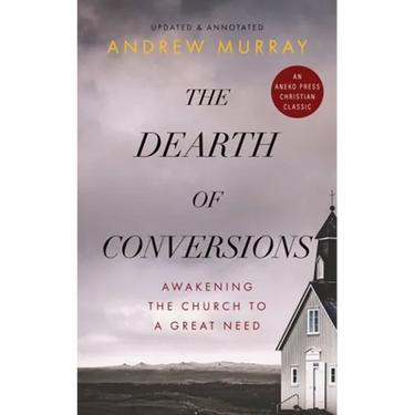 The Dearth of Conversions: Awakening the Church to a Great Need