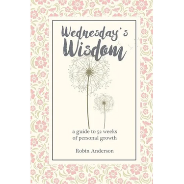 Wednesday's Wisdom: 52 Weeks of Guided Personal Growth