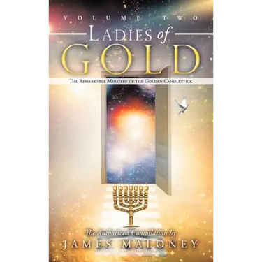 Ladies of Gold, Volume 2: The Remarkable Ministry of the Golden Candlestick