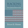 Hacking the Electorate
