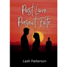 Past Love, Present Fate