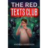 The Red Texts Club: A Teen SciFi Story