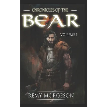 Chronicles of the Bear: Volume I