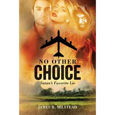 No Other Choice: Satan's Favorite Lie