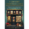 A 'Grocery' Christmas Carol: The Ghost of Supermarkets Future