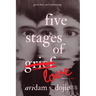 Five Stages of Love: Poems, Art