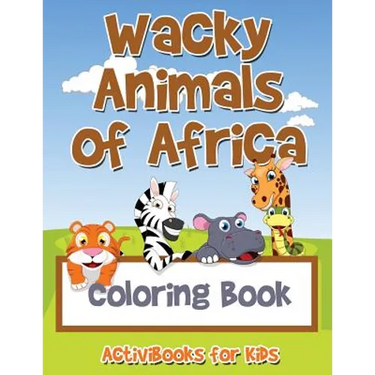 Wacky Animals of Africa Coloring Book