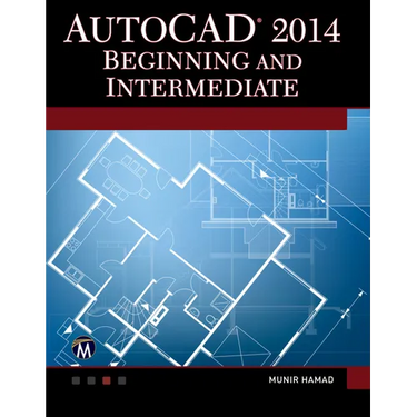 AutoCAD 2014 Beginning and Intermediate