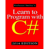 Learn to Program with C# 2014 Edition