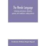 The Mende language, containing useful phrases, elementary grammar, short vocabularies, reading materials