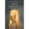 Paths to Transformation: From Initiation to Liberation