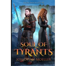 Soul of Tyrants: Demonsouled #2