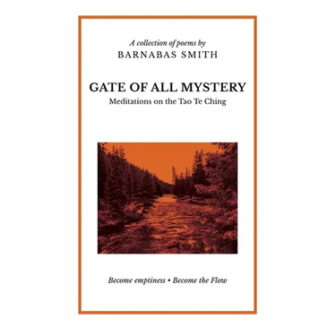Gate of All Mystery: Meditations on the Tao Te Ching