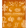 Signs and Symbols: An Illustrated Guide to Their Origins and Meanings