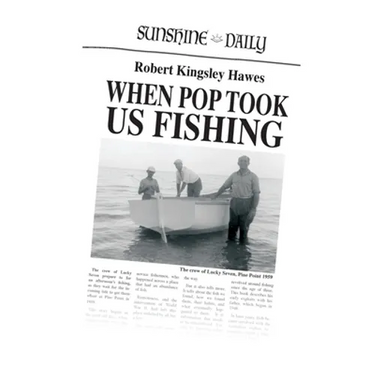 When Pop Took Us Fishing