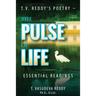 T.V. Reddy's Poetry - The Pulse of Life: Essential Readings