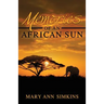 Memories of an African Sun