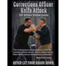 Corrections Officer Knife Attack: Self-Defense Training Course