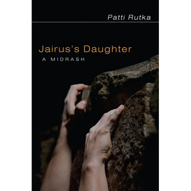Jairus's Daughter: A Midrash