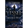 Vessel of Destruction: A Complete Teen Paranormal Romance