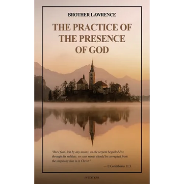 The Practice of the Presence of God: with an introduction by Hannah Whitehall Smith and Gathered Thoughts of Brother Lawrence (Easy to Read Layout)