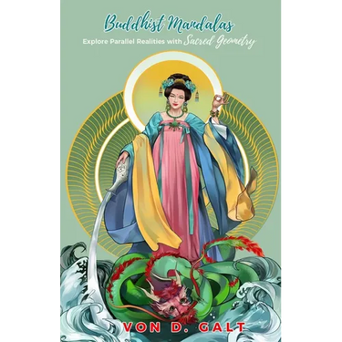 Buddhist Mandalas: Explore Parallel Realities with Sacred Geometry